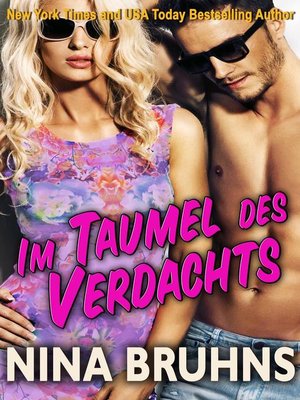 cover image of Im Taumel Des Verdachts--eine sexy, spannungsreiche Liebes- und Kriminalroman